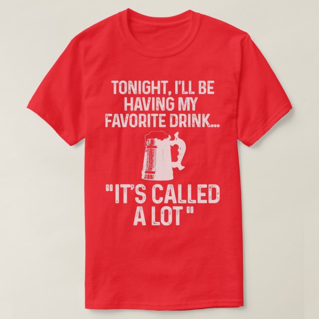 Camiseta Esta noche tomaré mi bebida favorita (Diseño del anverso)