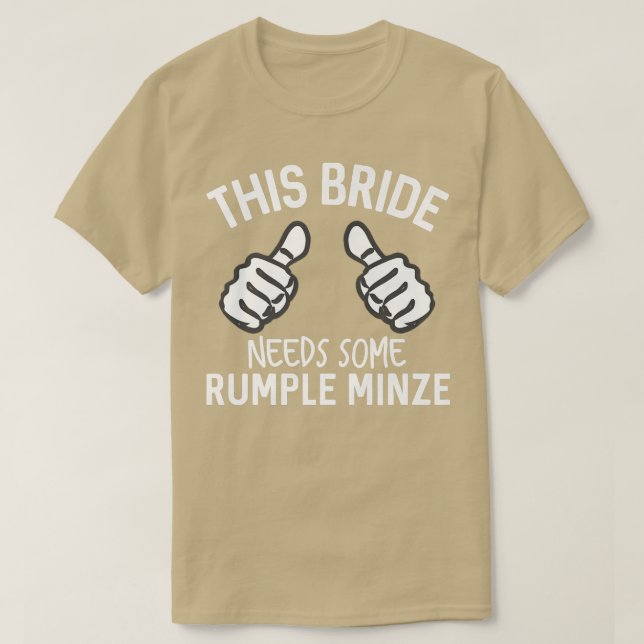 Camiseta Esta Novia Necesita Un Poco De Rumple Minze Divert (Diseño del anverso)