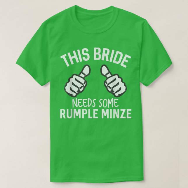 Camiseta Esta Novia Necesita Un Poco De Rumple Minze Divert (Diseño del anverso)