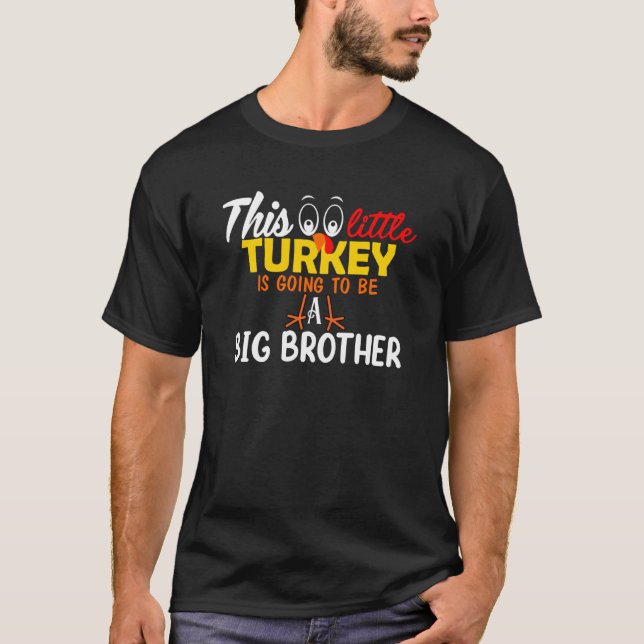 Camiseta Esta Pequeña Turquía Va A Ser Un Gran Hermano (Anverso)