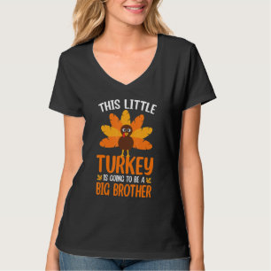Camiseta Esta Pequeña Turquía Va A Ser Un Gran Hermano