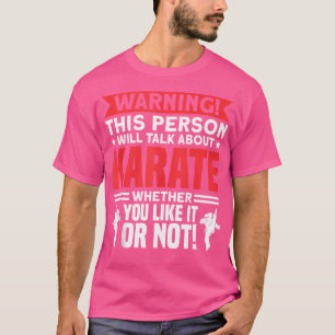 Camiseta Esta Persona Hablará Sobre El Entrenador De Karate