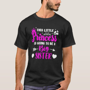 Camiseta Esta Princesa Pequeña Va A Ser Una Hermana Grande