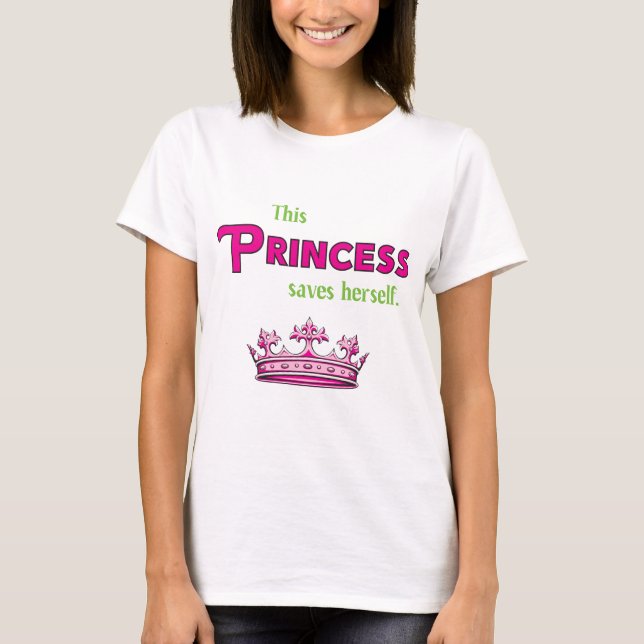 Camiseta Esta princesa Saves Herself (Anverso)