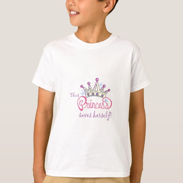 Camiseta ¡Esta Princesa Se Salvará A Sí Misma! (Anverso)