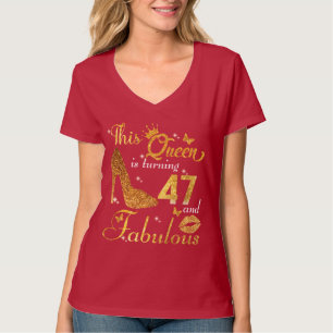 Camiseta Esta reina cumple 47 años y es fabulosa