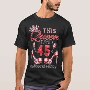 Camiseta Esta reina cumplió 45 años bendecido y feliz, rojo