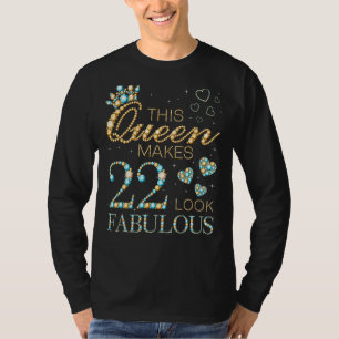 Camiseta Esta Reina hace que 22 luzcan fabulosos anuncios d