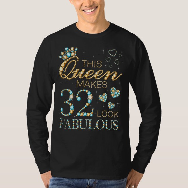 Camiseta Esta Reina hace que 32 luzcan fabulosos anuncios d (Anverso)