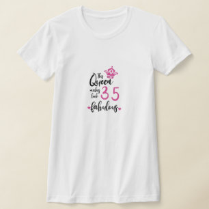 Camiseta Esta Reina hace que 35 luzcan fabulosas, 35 años