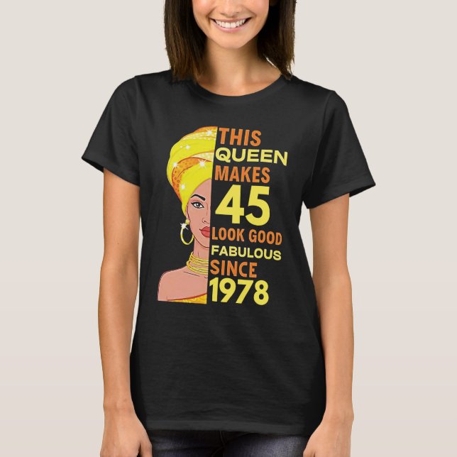 Camiseta Esta Reina Hace Que 45 Parezcan Buenas Desde 1978 (Anverso)