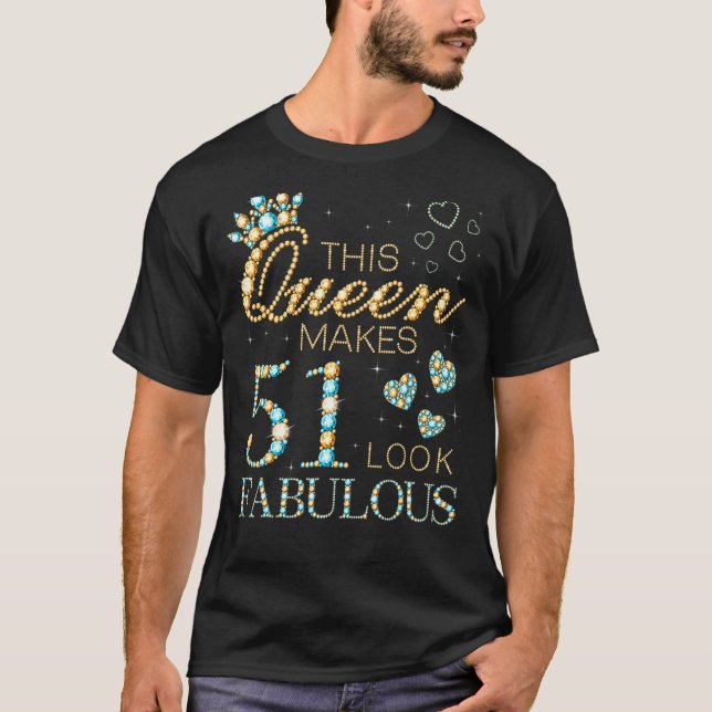 Camiseta Esta Reina hace que 51 parezca fabuloso anuncio de (Anverso)