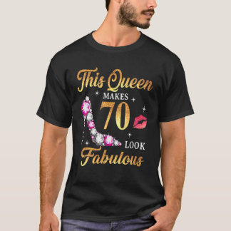 Camiseta Esta Reina Hace Que 70 Parezcan Fabulosos 70 Años 