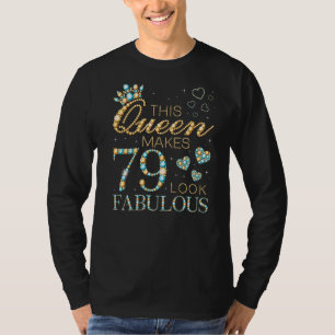 Camiseta Esta Reina hace que 79 luzca fabuloso anuncio de c