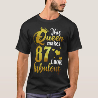 Camiseta Esta Reina hace que 87 luzca fabuloso cumpleaños n