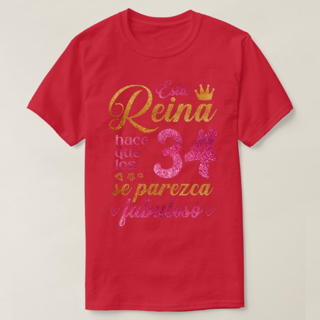 Camiseta Esta Reina hace que los 34 se parezca fabuloso (Diseño del anverso)