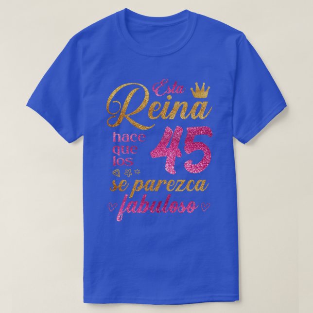 Camiseta Esta Reina hace que los 45 se parezca fabuloso (Diseño del anverso)