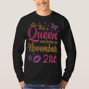 Camiseta Esta Reina Nació El 21 De Noviembre Feliz Mi Birto