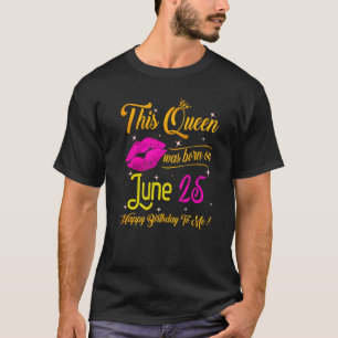 Camiseta Esta Reina Nació El 25 De Junio Feliz Cumpleaños P