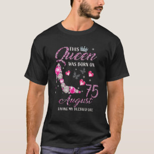 Camiseta Esta Reina Nació El 75 De Agosto, Viviendo Mi Bend