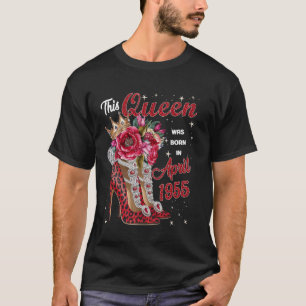 Camiseta Esta Reina Nació en Abril 1955 Cumpleaños de Abril