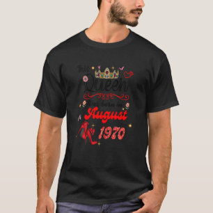 Camiseta Esta Reina nació en agosto de 1970.
