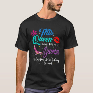 Camiseta Esta Reina Nació En Diciembre Feliz Cumpleaños Par