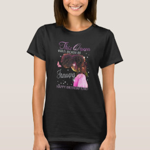 Camiseta Esta Reina Nació En Enero Feliz Cumpleaños Blac