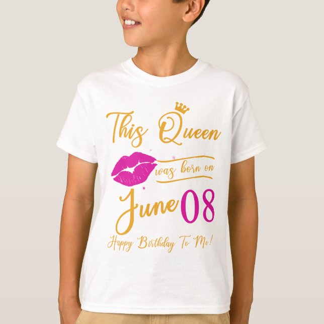 Camiseta Esta Reina Nació En Junio Feliz Cumpleaños Para Mí (Anverso)