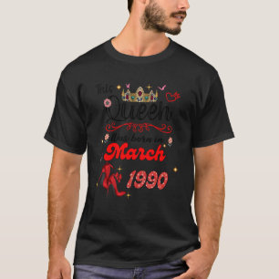 Camiseta Esta Reina nació en marzo de 1990 cumpleaños W