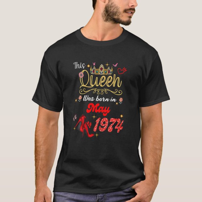 Camiseta Esta Reina Nació En Mayo De 1974, Mayo De Cumpleañ (Anverso)