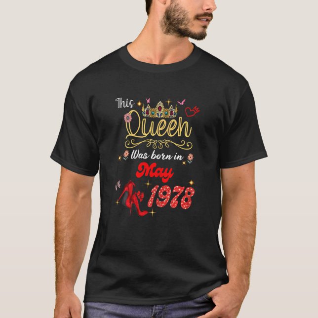 Camiseta Esta Reina Nació En Mayo De 1978 Mayo De Cumpleaño (Anverso)