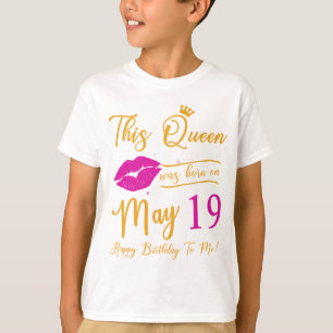Camiseta Esta Reina Nació En Mayo Feliz Cumpleaños Para M