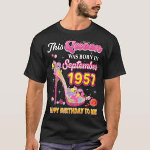 Camiseta Esta Reina Nació En Septiembre De 1957 Feliz Nacim