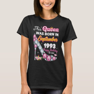 Camiseta Esta Reina Nació En Septiembre De 1993 Feliz 29th 
