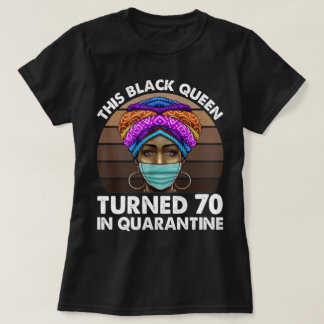 Camiseta Esta Reina Negra Cumplió 70 Años En Cuarentena