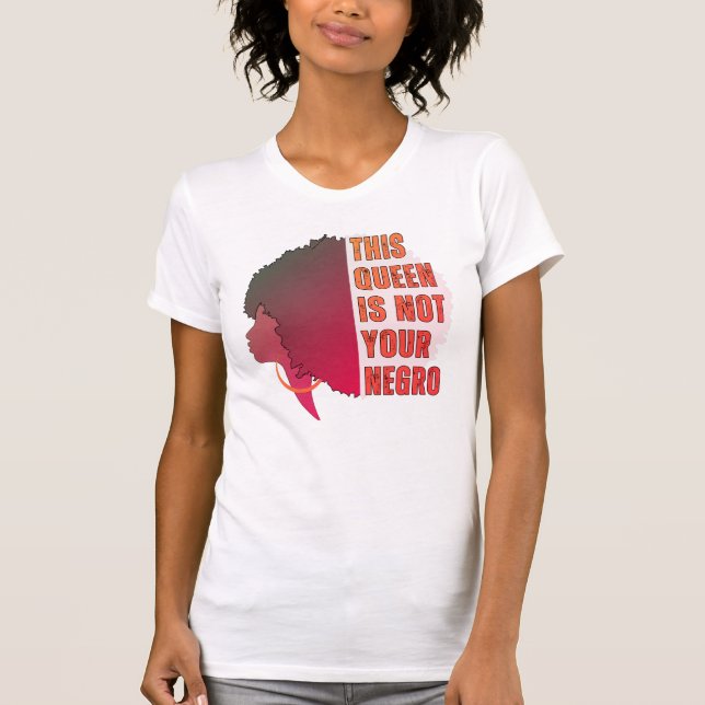 Camiseta Esta reina no es tu NEGRO (Anverso)