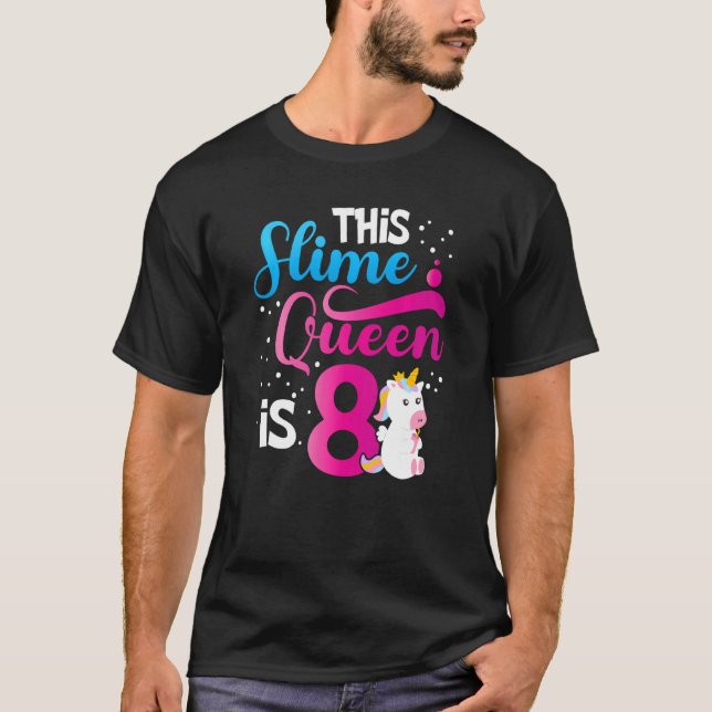 Camiseta Esta Reina Slime es 8 Unicornio Slime 8cumpleaños  (Anverso)