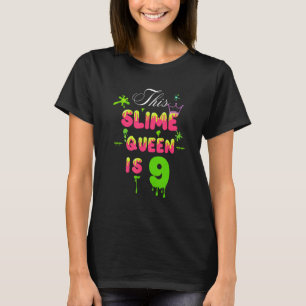 Camiseta Esta Reina Slime es 9 Reina Slime para los Chicas 
