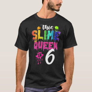 Camiseta Esta Reina Slime es la sexta corona Chica de cumpl
