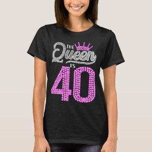 Camiseta Esta reina tiene 40 años y es diamante de cumpleañ