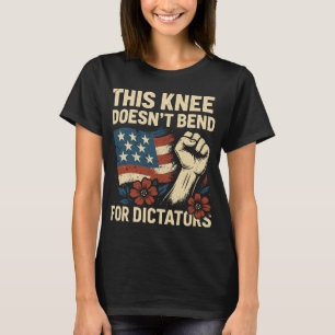 Camiseta Esta rodilla no se inclina por los dictadores