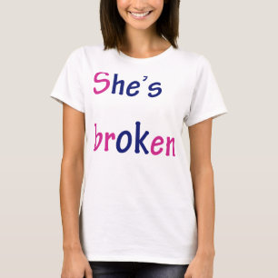 Camiseta Está rota, está bien