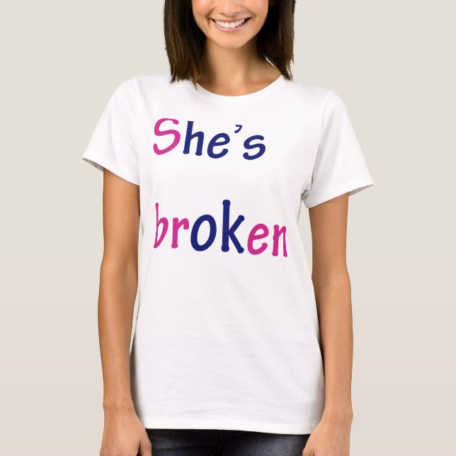 Camiseta Está rota, está bien (Anverso)