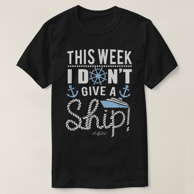 Camiseta Esta semana no doy un barco Oh crucero (Diseño del anverso)