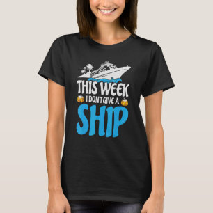 Camiseta esta semana no le doy holi a un barco de crucero