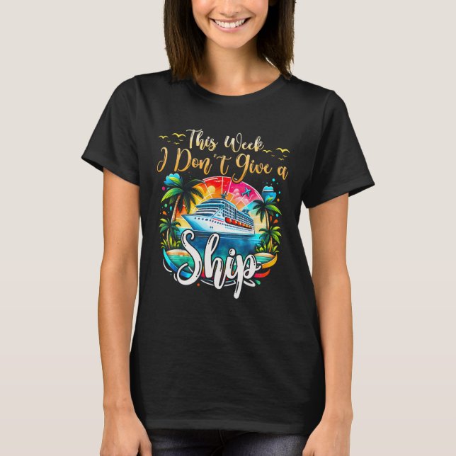 Camiseta Esta semana no le doy vacaciones a un crucero (Anverso)