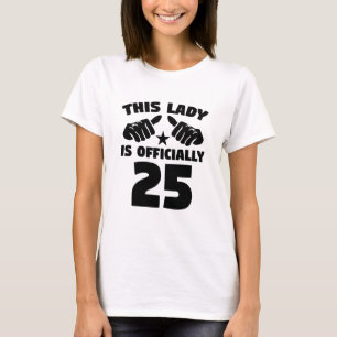 Camiseta Esta señora Is Officially 25 años del 25to