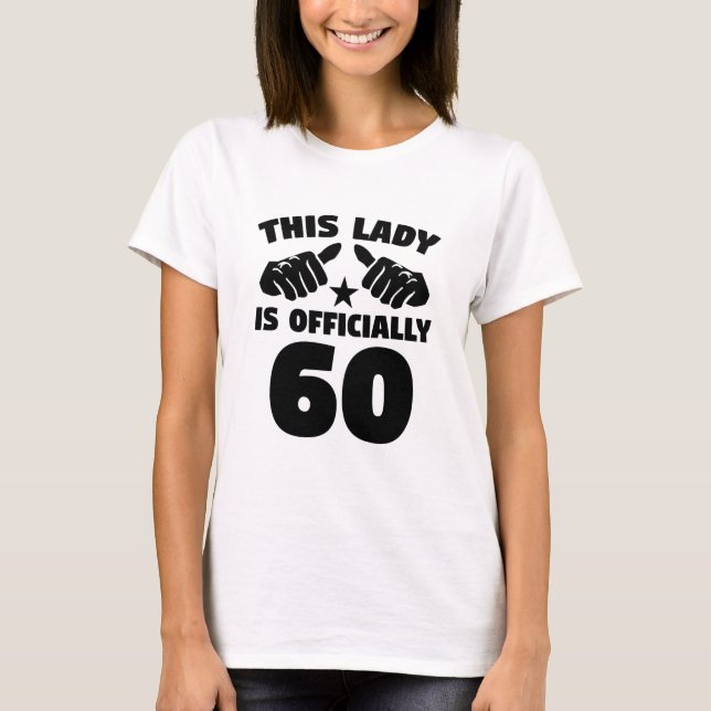 Camiseta Esta señora Is Officially 60 años del 60.o (Anverso)
