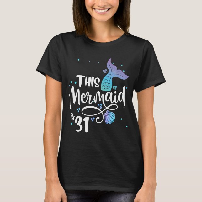 Camiseta Esta sirena de 31 años de edad sirena de cumpleaño (Anverso)
